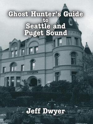 cover image of Ghost Hunter's Guide to Seattle and Puget Sound